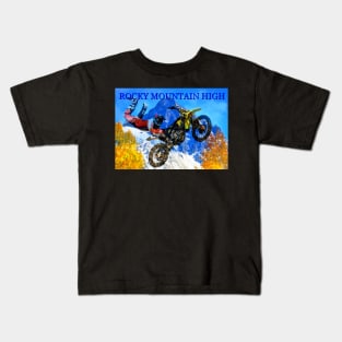 Rocky Mountain High work B Kids T-Shirt